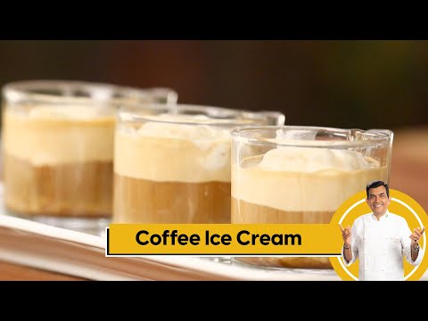Coffee Ice Cream | कॉफ़ी आइसक्रीम | Ice Cream at Home | Sanjeev Kapoor Khazana - SANJEEVKAPOORKHAZANA