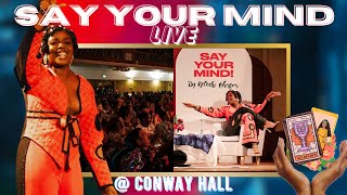 Don’t Need The Tarot For That | SAY YOUR MIND Final Live Show @ Conway Hall!