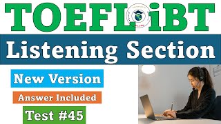 New 2024 TOEFL iBT Listening Test #45 - Answers Included [see description] screenshot 5