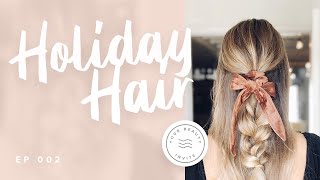 5 Minute Hair - Easy Braided Ponytail Half Updo With Scrunchie : Holiday Hair