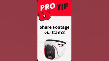 Pro Tip: Share Footage via Cam2