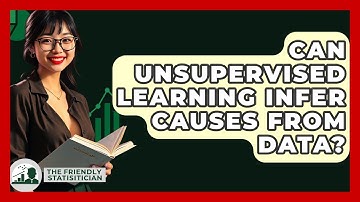 Can Unsupervised Learning Infer Causes From Data? - The Friendly Statistician
