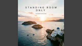 Standing Room Only