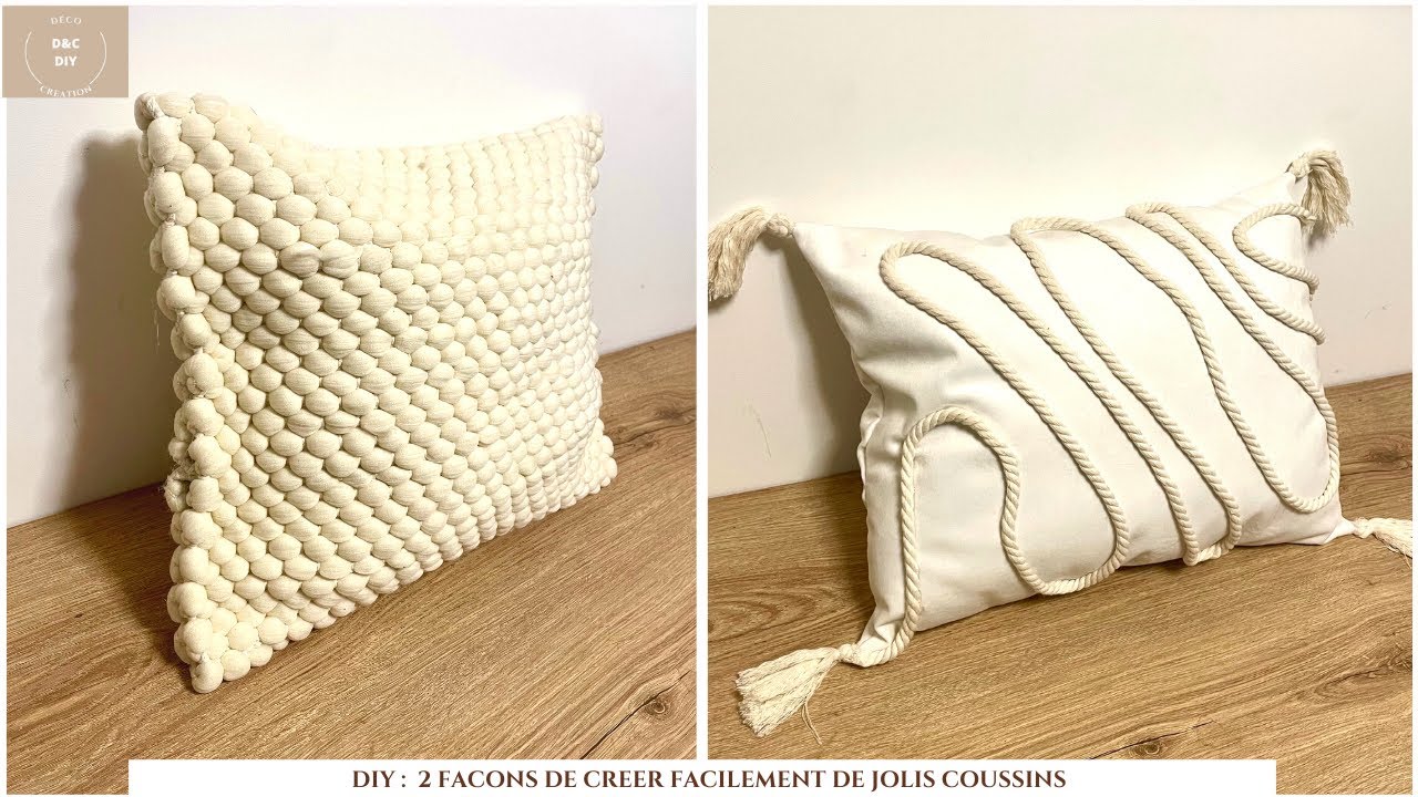 DIY : 2 FACONS DE CREER FACILEMENT DES COUSSINS DECORATIFS