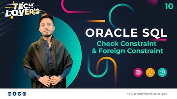 How to use Check Constraint and Foreign key Constraint in Oracle Database 2022