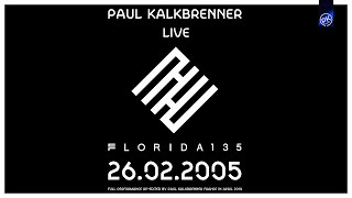 Paul Kalkbrenner LIVE @ Club Florida 135 - Fraga, Spain - 26.02.2005 - [Full set re-edited in 2019]