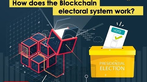 How does the Blockchain electoral system work?