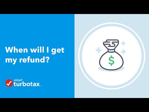 When Will I Get My Refund? - TurboTax Support Video
