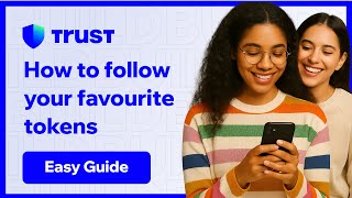 How To Create A Token Watchlist Using Trust Wallet - Follow Your Favourite Cryptocurrencies