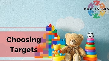 How to: Teach Receptive Labels and Choose Targets