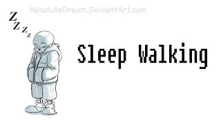 Sleep Walking [Undertale Comic Dub]