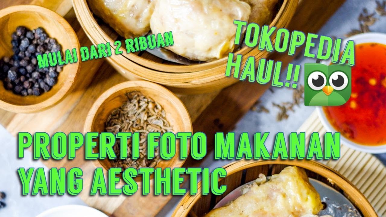 Tokopedia Haul Properti Aesthetic Murah Untuk Foto Makanan Di Rumah Hasil Foto Keypro