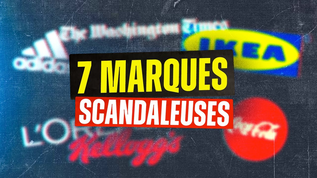 7 MARQUES au passé TRÈS SOMBRE !