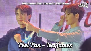 [8k] [01.07.23] Feel Fan - NetJames | NetJames Best Friend in Việt Nam