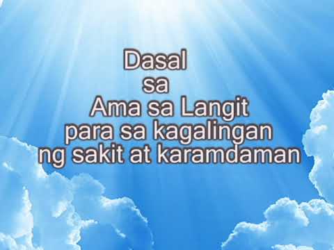 DASAL SA AMA SA LANGIT Para sa kagalingan ng sakit at karamdaman