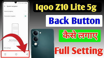 Iqoo Z10 Lite 5g back button setting | Iqoo Z10 Lite 5g me back button kaise lagaye/navigation key