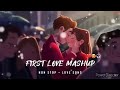 First Love Mashup Non Stop Love Song 8D Audio 8daudio 8dmusic Lofi Love 8daudio Love First Love Mashup Non Stop Love Song 8D Audio 8daudio 8dmusic Lofi Love 8daudio Love