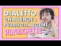 PUBBLICITÀ SCEME di Instagram e DIALETTO challenge: quanti ne riconosci? | Rubrichette ✨#12
