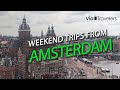 6 Best Weekend Trips from Amsterdam | Getaways &amp; Day Trips