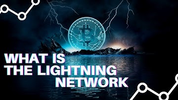 What is The Lightning Network - Explained