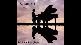 Caruso (feat. Dara) · DJ Roby J (Extended Remix) Resimi