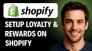 How To Set Up A Loyalty And Rewards Program On shopify  [2026 GUIDE]