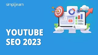 YouTube SEO 2023 | How to Rank YouTube Videos  | YouTube SEO Tutorial | Simplilearn