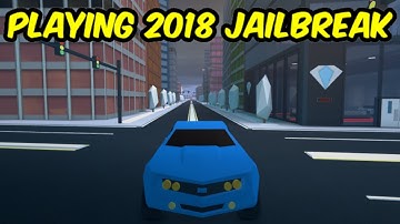 Playing 2018 Jailbreak In 2023!