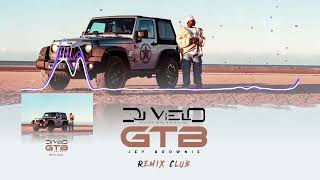 Dj Vielo X JEY BROWNIE - GTB Remix Club