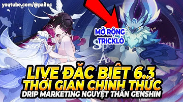 Genshin Gây Sốc Thông Báo Live Đặc Biệt 6.3 Sớm! Drip Nguyệt Thần Chính Thức! Jean vs Iktomisaurus