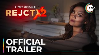 REJCTX 2 |  Trailer | A ZEE5 Original | Streaming Now On ZEE5
