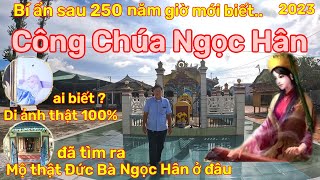 Công Chúa Ngọc Hân,Bí ẩn ngôi Mộ thật  và di ảnh thật, sau 250 năm giờ mới biết #khanhfamily#119