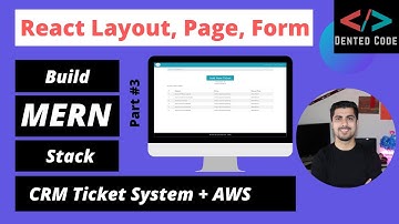 Build MERN Stack CRM Ticket System #3 [2020] - React Page Layout - Form - Components-Hooks-useState
