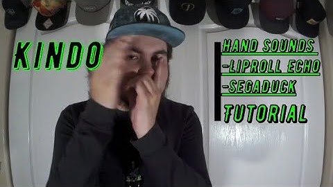 Tutorial #41 | Liproll Echo + Sega Duck | Hand Sounds | Kindo