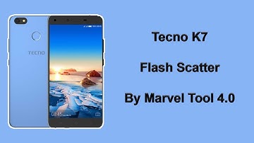 Tecno K7 Flash Scatter By Marvel Tool V4.0