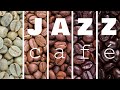 ▶️ JAZZ CAFÉ - Beautiful Jazz &amp; Bossa Music To Relax, Have Coffee &amp; Be Happy