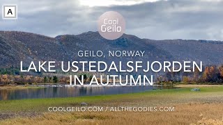 Lake Ustedalsfjorden in Autumn, Geilo | CoolGeilo.com