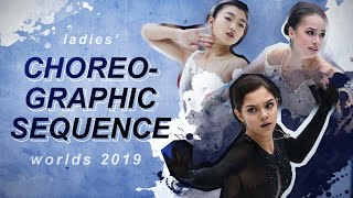 BEST CHOREOGRAPHIC SEQUENCE -- Worlds 2019 Ladies&#39; Free Skate