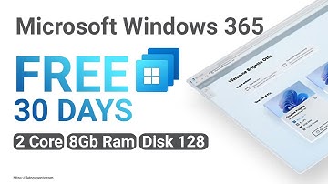 Microsoft Windows 365 Trial, Miễn phí dùng thử 30 ngày Cloud PC 2 core 8Gb ram Disk 128Gb, chấp nhân