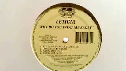 Leticia ~ Why Do You Treat Me Badly ~ 1993