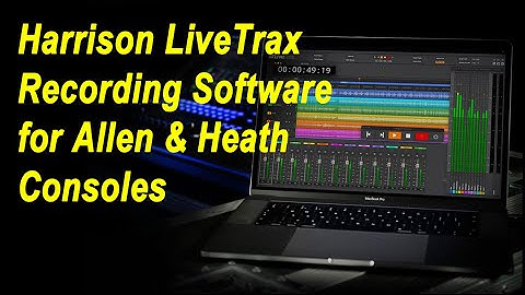 Harrison LiveTrax Recording Software for Allen & Heath Mixers