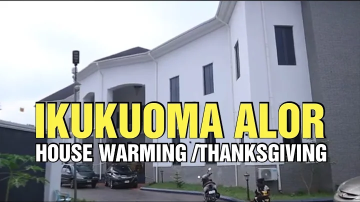 IKUKUOMA ALOR CELEBRATES HOUSE WARMING  AND THANKSGIVING CEREMONY.