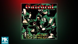💿 Catedral - O Sentido (CD COMPLETO)