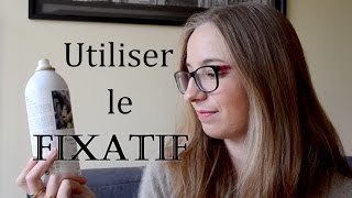 Comment utiliser le fixatif pour pastels secs ?