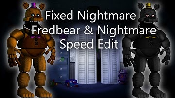 Fixed Nightmare Fredbear & Nightmare [FNaF | Speed Edit]