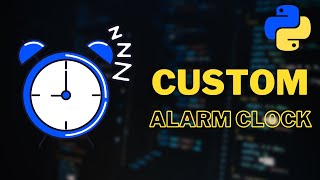 Python project: Build Alarm Clock using Python. | Codex Python