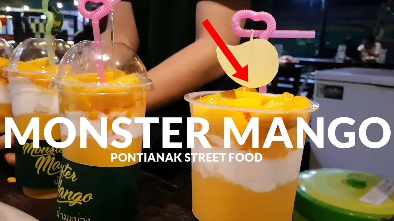 TERLARIS DI GO FOOD !! MONSTER MANGO TERLALU ENAK UNTUK DI NIKMATI | PONTIANAK STREET FOOD #103