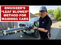 Engineer explains best method for washing cars  trucks  using leaf blower as a tool