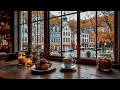 A Warm Coffee Shop Ambience On A Chilly Autumn Morning Relaxing Jazz Music For Study Work 