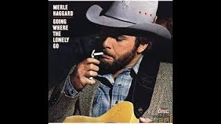 Why Am I Drinkin&#39;~Merle Haggard